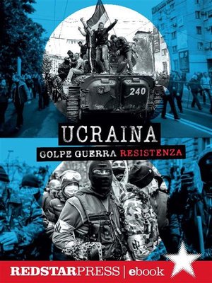cover image of Ucraina. Golpe Guerra Resistenza